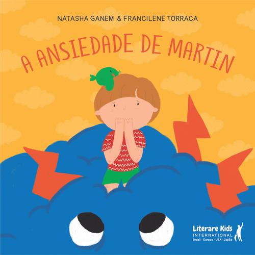 A ansiedade de Martin, de Francilene Natasha; Torraca. Editora LITERARE BOOKS - SER MAIS, capa mole em português