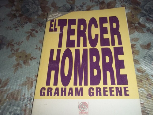 El Tercer Hombre - Graham Greene Biblioteca Página 12 Nro 2
