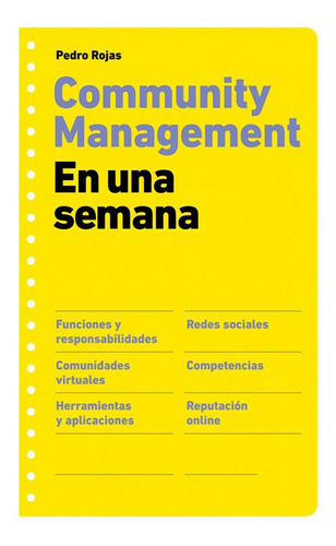 Community Management En Una Semana, De Pedro Rojas. Editorial Gestion 2000, Tapa Blanda En Español, 2011
