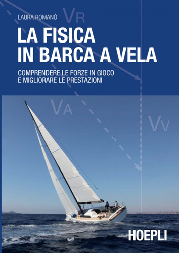 La Fisica In Barca A Vela Laura, Romano Hoepli