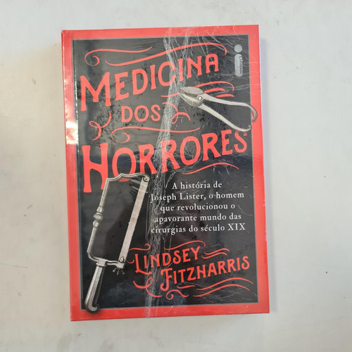 Medicina Dos Horrores Lindsey Fitzharris 