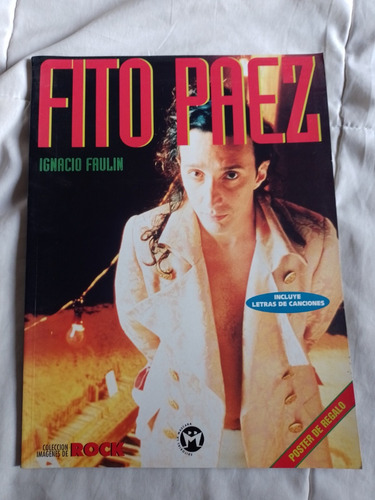 Fito Paez. Colección Rock. Ignacio Faulin. La Mascara. 1996