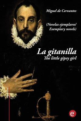 Libro La Gitanilla/ The Little Gipsy Girl: (ediciã³n Bili...