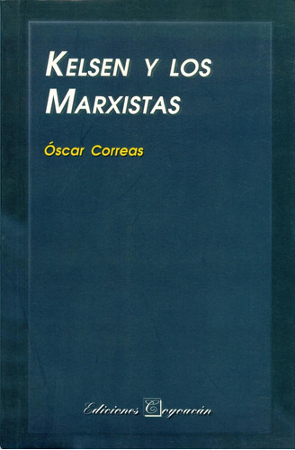 Libro Kelsen Y Los Marxistas