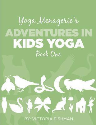 Libro Yoga Menagerie's Adventures In Kids Yoga - Victoria...