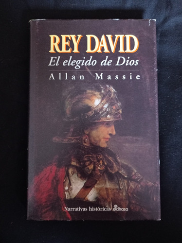 Rey David: El Elegido De Dios - Allan Massie - Ed Edhasa