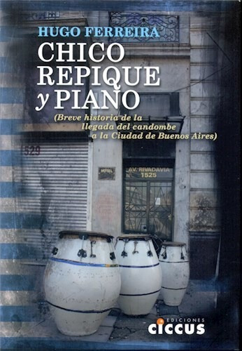 Libro Chico, Repique Y Piano De Hugo Ferreira