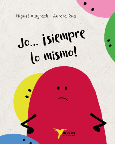 Libro Jo Siempre Lo Mismo - Alayrach, Miguel