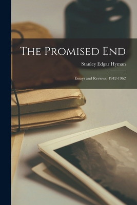 Libro The Promised End; Essays And Reviews, 1942-1962 - H...