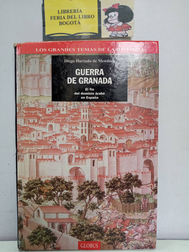 Guerra De Granada - Diego Hurtado De Mendoza - 1994  