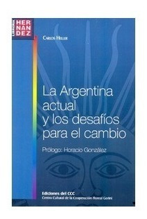 Libro La Argentina Actual Y Los Desafios Para El Cambio (44)