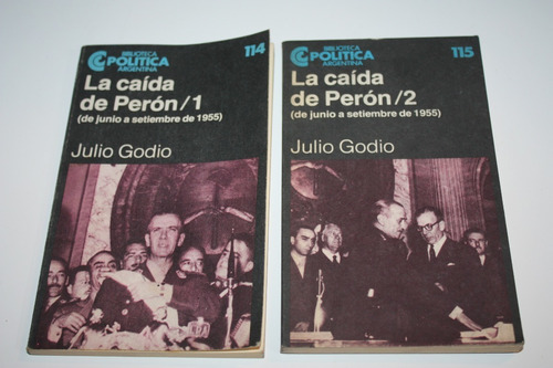 La Caida De Peron - Julio Godio 