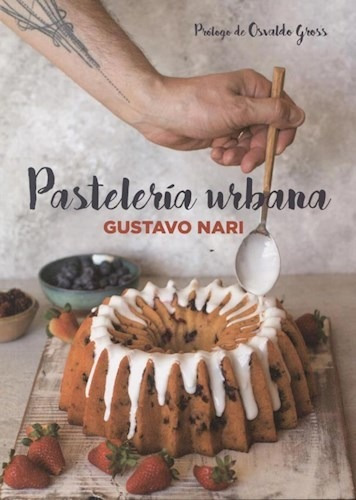 Pasteleria Urbana - Nari Gustavo (libro)