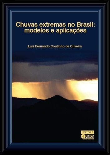 Chuvas Extremas No Brasil - Modelos E Aplicações