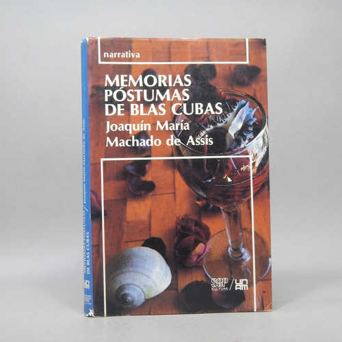 Memorias Póstumas De Las Blas Cubas Joaquín M Machado Q7