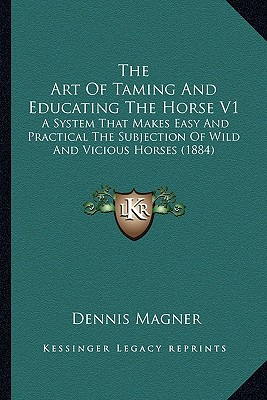 Libro The Art Of Taming And Educating The Horse V1: A Sys...