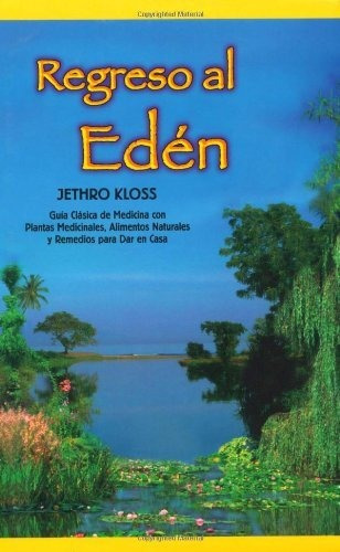 Regreso Al Eden, De Jethro Kloss. Editorial Lotus Press Wi, Tapa Blanda En Español