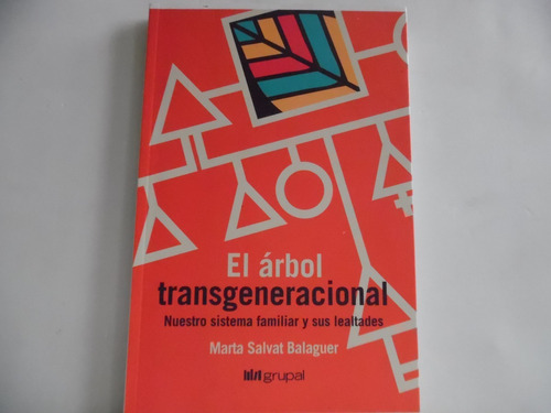 El Árbol Transgeneracional / Marta Salvat Balaguer / Grupal