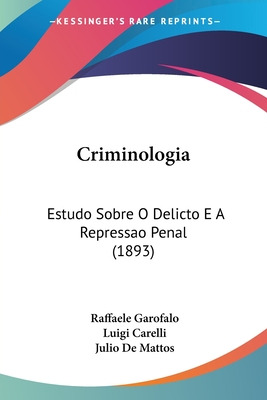 Libro Criminologia: Estudo Sobre O Delicto E A Repressao ...