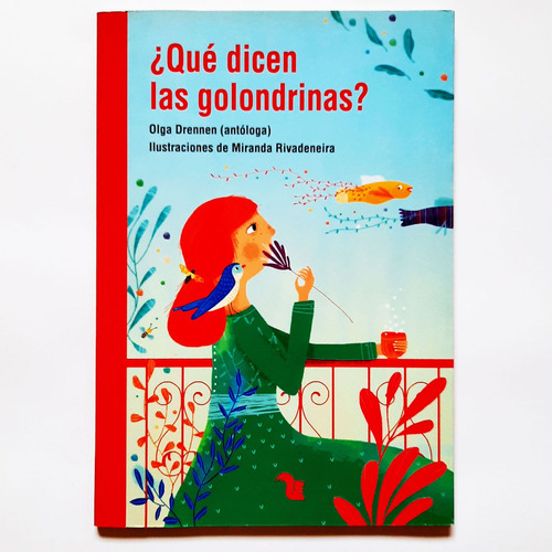 Que Dicen Las Golondrinas Olga Drennen Az Ediciones