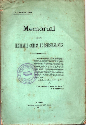 Arrebato Del Canal De Panama A Vasquez Cobo Bogota 1911 (Usado)
