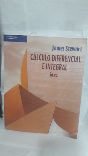 Calculo Diferencial E Integral 2 Ed.