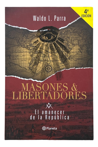Masones & Libertadores - Waldo L. Parra