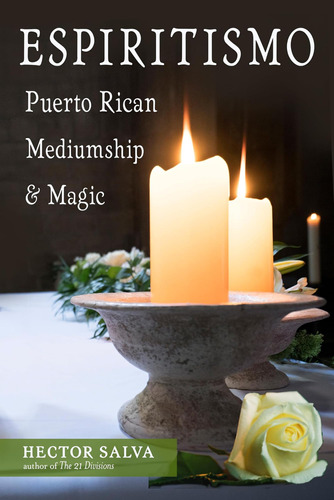 Libro Espiritismo: Puerto Rican Mediumship & Magic -inglés