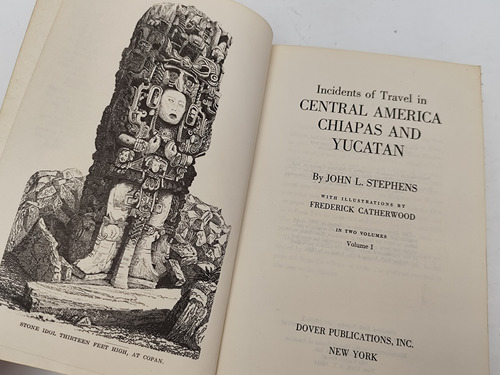 Incidents Of Travel In Central America, Chiapas And Yucatan (Usado)