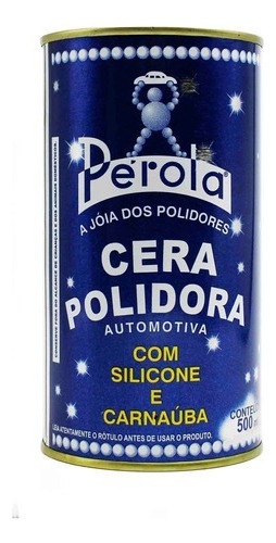 Cera Polidora Pérola 500 Ml (base De Silicone E Carnaúba)