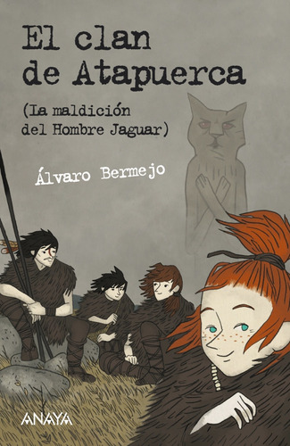 Libro El Clan De Atapuerca (la Maldición Del Hombre Jaguar)