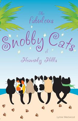 Libro The Fabulous Snobby Cats Of Heavenly Hills - Westwo...