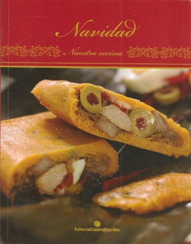 Nuestra Cocina Navideña (recetario) / Chef Víctor Moreno