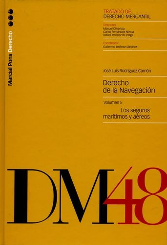 Libro Derecho De La Navegación Vol.5 Los Seguros Marítimos