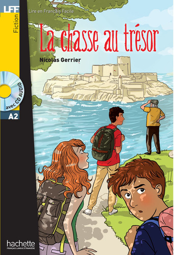 LFF : La Chasse au Trésor + CD audio (A2), de Gerrier, Nicolas. Editorial Hachette, tapa blanda en francés, 2015