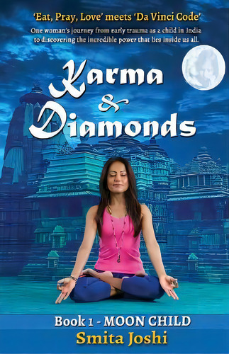 Karma & Diamonds - Moon Child: Book 1, De Smita Joshi. Editorial Filament Publishing, Tapa Blanda En Inglés