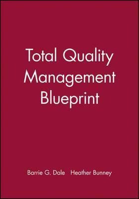 Total Quality Management Blueprint - Barrie G. Dale