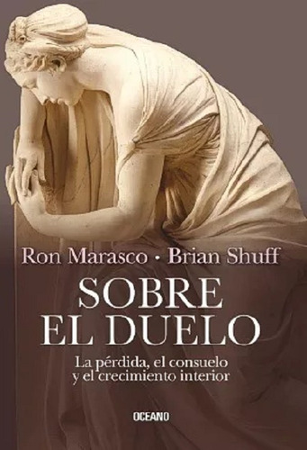 Sobre El Duelo, Ron Marasco. Ed. Océano