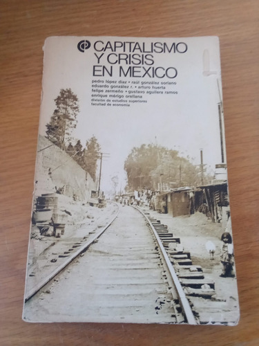 Capitalstalismo Y Crisis En México - Pedro López Díaz