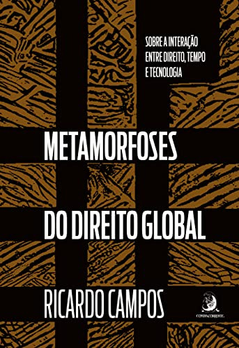 Libro Metamorfoses Do Direito Global Sobre A Interação Entre