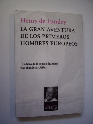 La Gran Aventura De Los Primeros Hombres Europeos - Henry