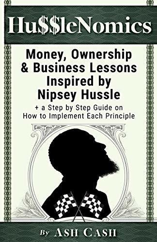 Husslenomics Money, Ownership And Business Lessons.., De Cash,. Editorial 1brick Publishing En Inglés