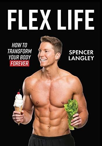 Book : Flex Life How To Transform Your Body Forever -...