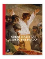 Comprar Obras Maestras Museo Del Prado, De Vvaa. Editorial Museo Nacional Del Prado, Tapa Dura En Español
