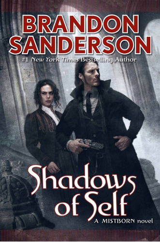 Mistborn 5: Shadows Of Self - Tor - Sanderson Brandon