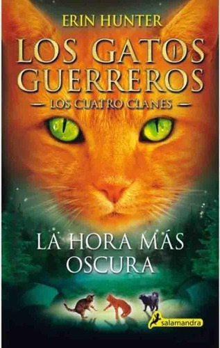 Hora Mas Oscura, La - Los Gatos Guerreros