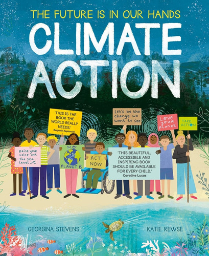 Climate Change- The Future Is In Our Hands- Georgina Stevens, De Stevens, Georgina. Editorial Little Tiger Press, Tapa Blanda En Inglés