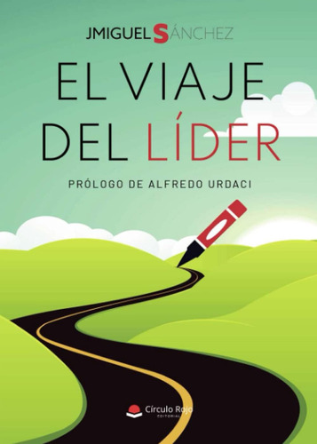 Libro: El Viaje Del Líder (spanish Edition)