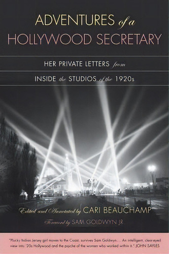 Adventures Of A Hollywood Secretary : Her Private Letters From Inside The Studios Of The 1920s, De Valeria Belletti. Editorial University Of California Press, Tapa Blanda En Inglés