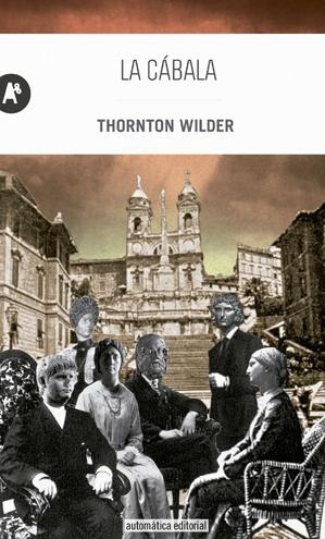 Cabala, La - Thornton Wilder